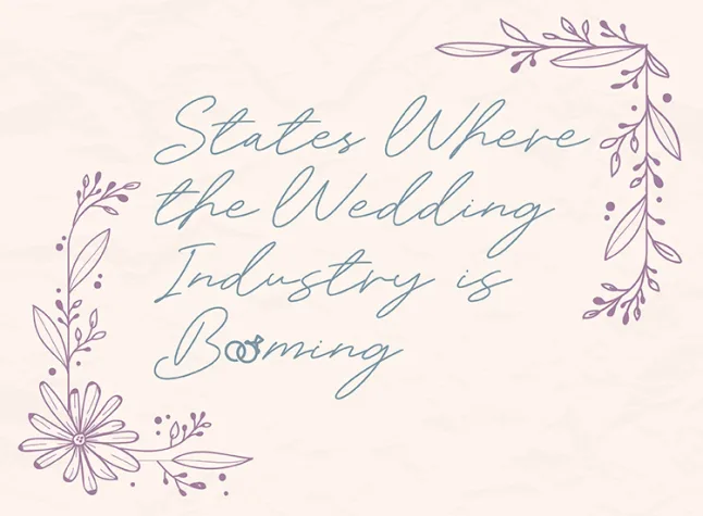 States Where the Wedding Industry is Booming