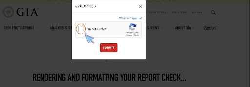 GIA website's CAPTCHA pop-up screen showing the 'I'm not a robot' checkbox with a cursor pointing at it and the Submit button below, the checkbox is also circled in red to highlight the importance of selecting this option