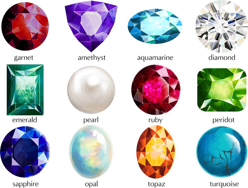 Birthstones for the 12 months of the year: Garnet, Amethyst, Aquamarine, Diamond, Emerald, Pearl, Ruby, Peridot, Sapphire, Opal, Topaz, and Turquoise